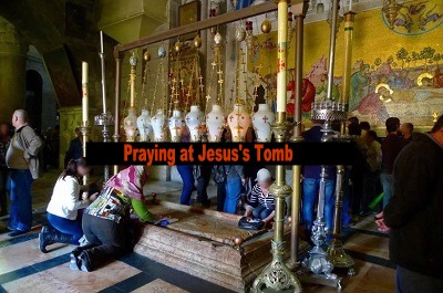 Prayer Requests - Praying at Jesus' Tomb